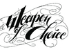 Weapon Of Choice Gallery photo