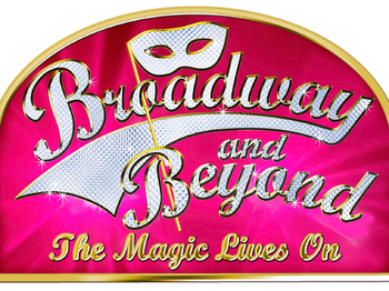 Broadway and Beyond - The Magic Lives On artist photo