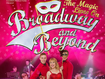 Broadway and Beyond - The Magic Lives On picture