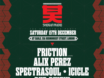 We Fear Silence Present Shogun Audio: DJ Friction + Spectrasoul + Alix Perez + Icicle + SP:MC + DJ Reference + MJ Cole + Rockwell + Dub Phizix + Mantmast + LX One + AD + El Matador + One87 + The Prototypes picture