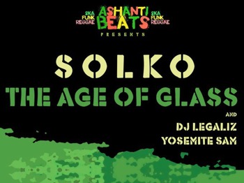 Ashanti Beats Presents: Soloko + The Age Of Glass + DJ Legaliz + Yosemite Sam picture