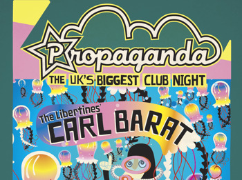 Carl Barat (The Libertines / Dirty Pretty Things ) Dj Set At Propaganda!: Carl Barat + Propaganda DJs picture