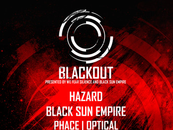 We Fear Silence Present Blackout: Hazard + Black Sun Empire + Phace + Optical + Telekinesis + Foreign Concept + 2Shy + MC Stapleton + Mindscape + Codebreaker MC picture