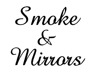 Smoke & Mirrors photo