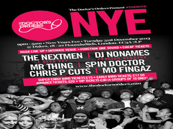 The Doctor's Orders - NYE: The Nextmen + DJ Nonames (Foreign Beggars) + Mr Thing + DJ Spin Doctor + Chris P Cuts + Mo Fingaz + MC Prankster + Hobbit picture
