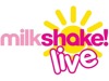 Milkshake! - Live announced a new Newcastle upon Tyne date