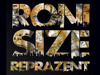 Roni Size Reprazent announced 2 new tour dates