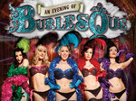 An Evening Of Burlesque (Touring) artist photo