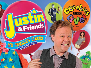 CBeebies Live! Presents Justin & Friends: Mr Tumble's Circus: CBeebies, Justin Fletcher MBE, Mr Tumble picture