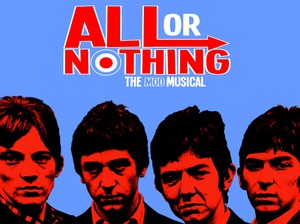 All Or Nothing - The Mod Musical (Touring) artist photo