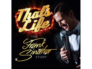 That's Life - The Frank Sinatra Story artist photo