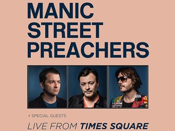 Live From Times Square: Manic Street Preachers, The Cribs, Public Service Broadcasting, Dream Wife, The Old Pink House picture
