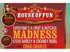 House Of Fun Weekender added Madness to the roster
